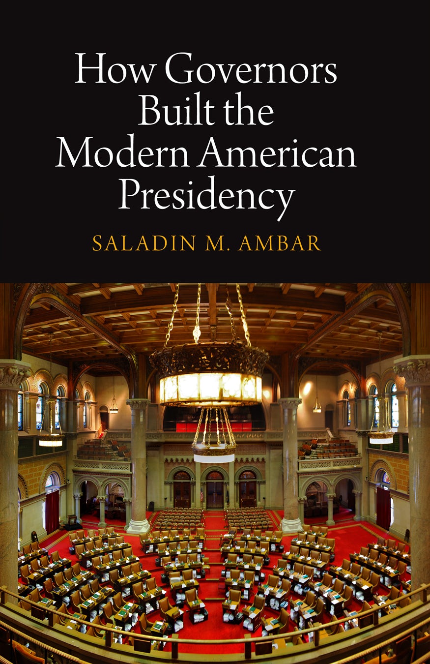 Book cover image for How Governors Built the Modern American Presidency ISBN: 9780812206234